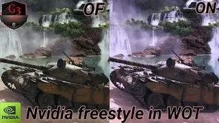 NVIDIA FREESTYLE BETTER WOT GRAPHICS TO THE LIMIT!world of tanks
