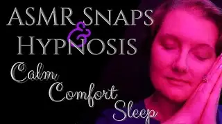 ASMR Snapping | Feel in Control of Your Life | Feel Safe 💫 Hypnotherapist 💫