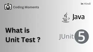 01| What is Unit Test ? || Junit5 Lecture for Beginners in Hindi