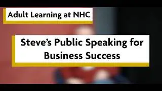 Adult Learning - Steve's Public Speaking for Business Success