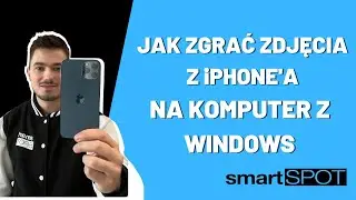 Jak zgrać zdjęcia z iPhone na komputer z systemem Windows?
