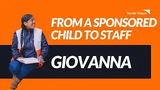 From Sponsored Child to Staff, Giovanna