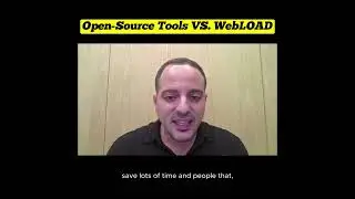 Testguild Radview CEO - Open Source Tools Vs WebLOAD