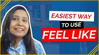 use of feel like in English grammar
