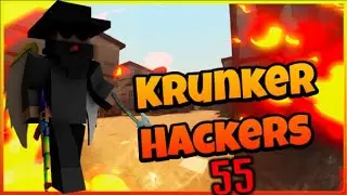 Krunker- Hacker#55