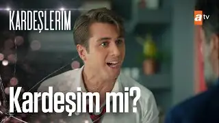 Kaan da senin kardeşin... Kardeşlerim 25. Bölüm