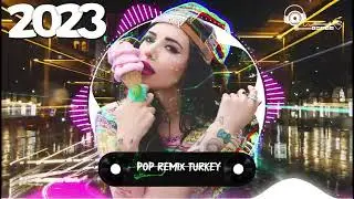 TÜRKÇE POP REMİX ŞARKILAR 2023 🎶 TÜRKÇE POP EN İYI REMİX 2023 💥Pop Remix Turkey💥Türkiye Ağustos 2023
