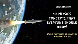 10 Physics Concept that Everyone Should Know