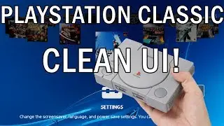 Playstation Classic | CLEAN UI! | lolhack exploit