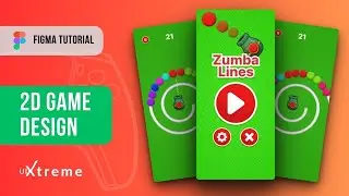Game Design in Figma Tutorial |  2d Game UI Design Figma (Zumba) UIXtreme
