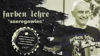 Szeregowiec - FARBEN LEHRE | NA ZDROWIE