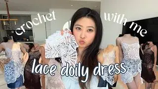 crocheting a lace dress out of doilies! | summer crochet | crochet dress