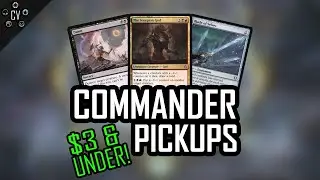 Commander Pickups - $3 and Under | July 2022