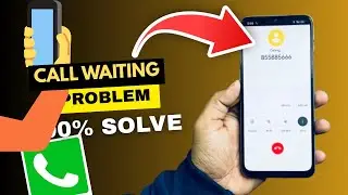 Call Waiting Problem Solve | How To Solve Call Waiting Problem 