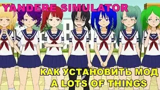 Yandere Simulator - Как установить мод 