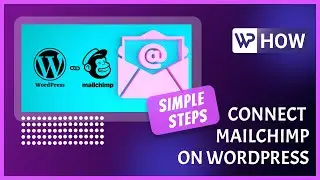 How to connect Mailchimp to WordPress | WordPress Tutorials