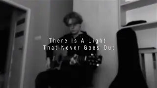 The Smiths — There Is a Light That Never Goes Out (Cover)