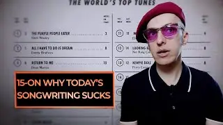15 - Pshycotic Beats - WHY TODAY'S SONGWRITING SUCKS