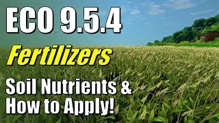 ECO 9.5.4 - Fertilizers | Soil Nutrients & How to Apply Fertilizers | Tutorial | Fertilizer Guide