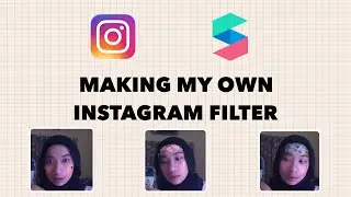 MAKING CUSTOM INSTAGRAM EFFECT/FILTER | bts of my instagram effect