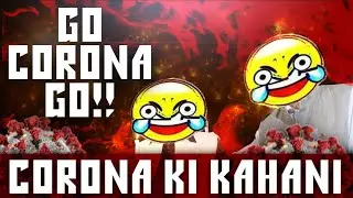 Story Of Corona | Corona Funny Video 😂