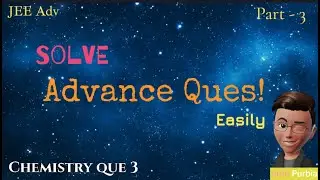 JEE ADVANCE MOST IMPORTANT QUESTION | CHEMISTRY  | CLASS XI & XII | #jeeadvanced #jeemains #iitjee