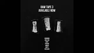 RAW TAPE 3 NOW AVAILABLE! (link in description)