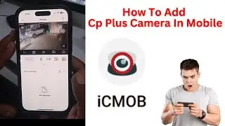 How To Add Cp Plus Camera In Mobile | 