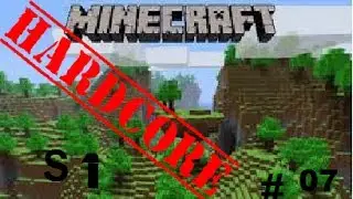 let´play Minecraft Hardcore S1 #7 Wer hat damit gerechnet?