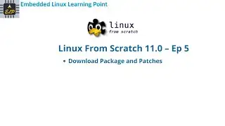 Download Patches and Packages : Linux From Scratch 11.1 – Ep 5