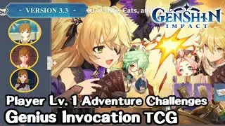 Player Lv. 1 Adventure Challenges - Genius Invocation TCG - Genshin Impact Version 3.3