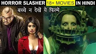 Top 10 Best 18+ Horror Slasher movies in Hindi and English | Movies Like Wrong Turn | Brutal Movies