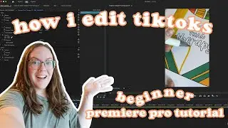 how i edit tiktok videos (premiere pro beginner tutorial)