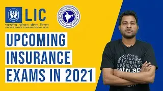 UPCOMING INSURANCE EXAMS 2021 | LIC AAO 2021 LIC ADO 2021 LIC ASSISTANT NIACL 2021 | INSURANCE EXAM