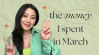 What I Spent in March | Girl on FI/RE • Millennial Money Honey