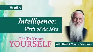 Get To Know Yourself: Intelligence: Birth of An Idea