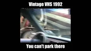 You Can't Park There 1992 part 1 #youcantparkthere #vhstapes