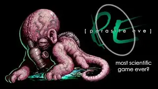 Parasite Eve - The Most Scientific Game Ever?
