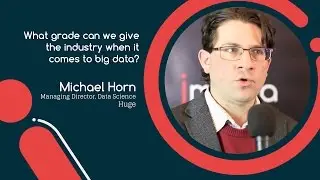 What grade can we give the industry when it comes to big data?