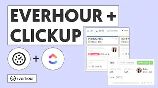 ClickUp Time Tracking with Everhour - Easily Track Time for Your ClickUp Tasks
