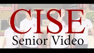 CISE Senior Video (Class of 2019)