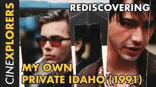 Rediscovering: My Own Private Idaho (1991)