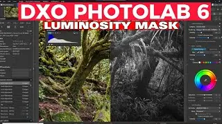 HOW TO USE LUMINOSITY MASK IN DXO PHOTOLAB 6?