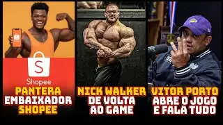 PANTERA signs with Shopee, NICK scares again, and VITOR PORTO talks all about the Olympia.