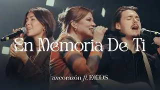 Un Corazón - En Memoria De Ti (Video Oficial)