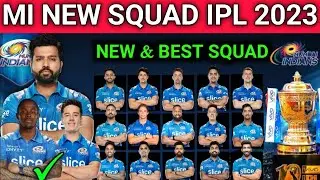 IPL 2023 II MUMBAI INDIANS NEW SQUAD II MI  ALL TEAM SQUAD 2023 II MI BEST SQUAD 2023