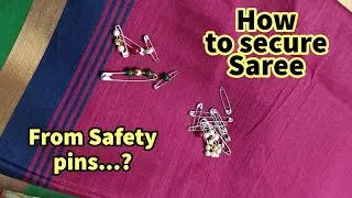 This is how i secured my saree without getting damage from saree pins