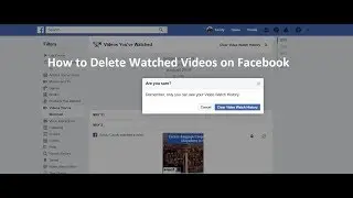 How to Delete Watched Videos on Facebook | How to delete Watched video history