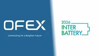 OFEX Successfully Participated in InterBattery 2026