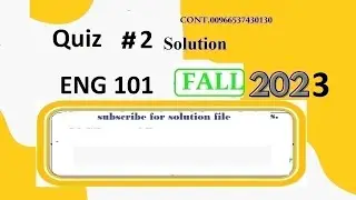 ENG 101 QUIZ 2 SOLUTION FALL 2023|ENG101 QUIZ 2 SOLUTION FALL 2023|ENG 101 QUIZ 2 SOLUTION